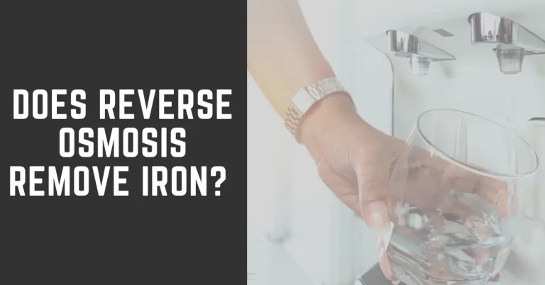 Does Reverse Osmosis Remove Iron