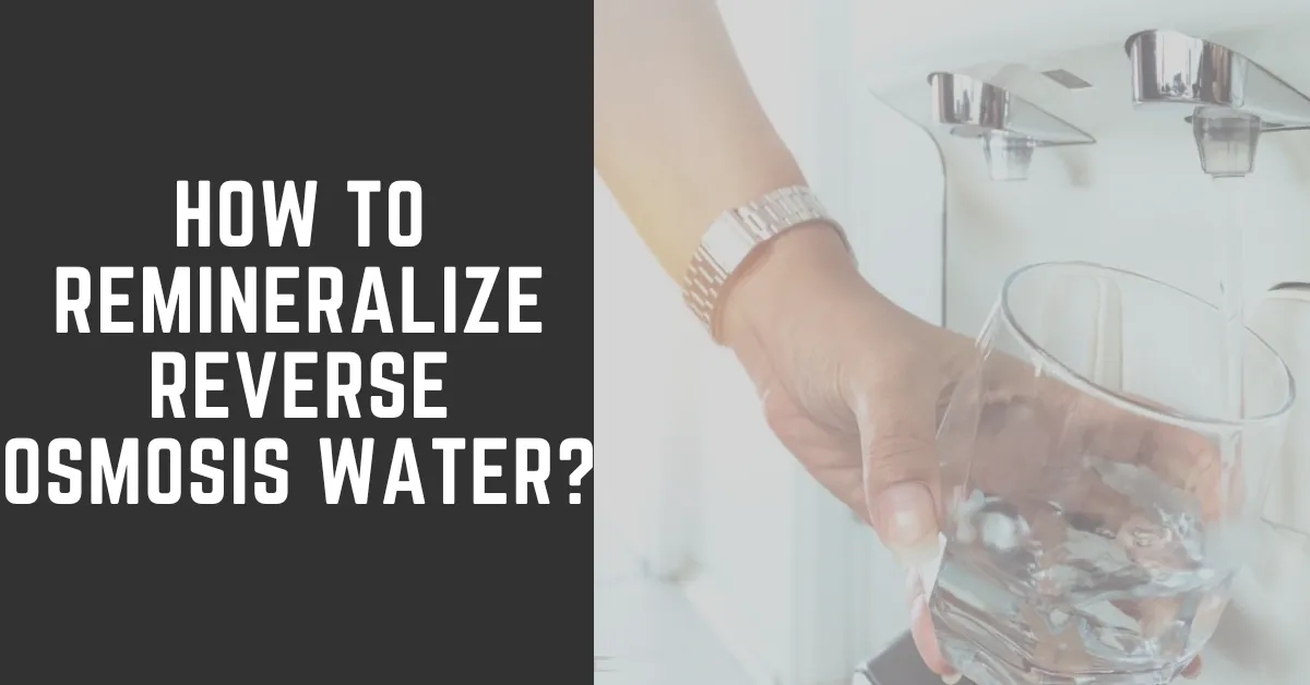 How to Remineralize Reverse Osmosis Water